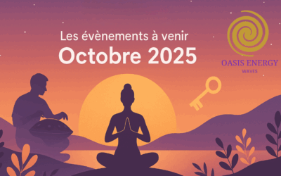 🌿 Octobre 2025 chez Oasis Energy Waves : un mois d’expériences vibratoires à ne pas manquer